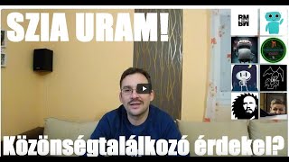 Szia Uram Közönségtalálkozó érdekel [upl. by Assiruam]