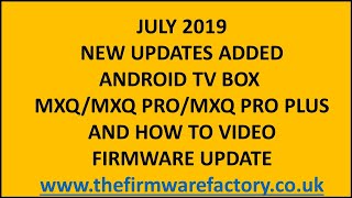 MXQ FIRMWARE UPDATE FIX DOWNLOAD FOR ANDROID TV BOX OEM FIRMWARE TO RUN KODI 176 [upl. by Ham]