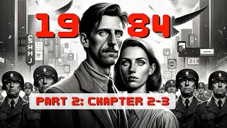 1984  Part 2 Chapters 23 Summary amp Analysis  George Orwell [upl. by Mulderig]