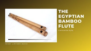 Egyptian Flute  Exotic Bamboo Flute [upl. by Guerra554]