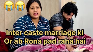 Inter caste marriage ki or ab Rona pad raha hai 😭😭 anireet [upl. by Azar]