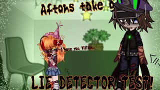 Aftons take a lie detector testFNAF [upl. by Studdard201]