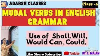 MODAL VERBSUse of Shall  WillCanCould and Would with examples in very easy wayClassroom Study [upl. by Rochell459]