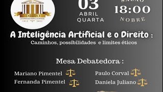 A Inteligência Artificial e o Direito  Aula Magna 03042024 [upl. by Revkah]