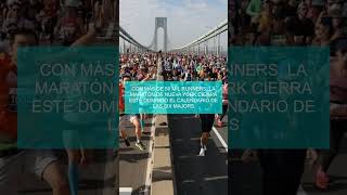 Con más de 50 mil runners la Maratón de Nueva York cierra este domingo el calendario de las Six Maj [upl. by Fotinas]