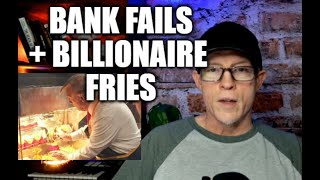 ANOTHER BANK FAILS  BILLIONAIRE FRIES ECONOMIC UPDATE [upl. by Teyugn]