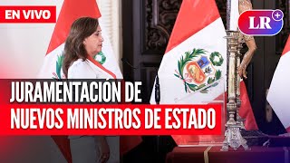 🔴 DINA BOLUARTE toma JURAMENTO a NUEVOS MINISTROS de Estado  EN VIVO  EnDirectoLR [upl. by Harias]