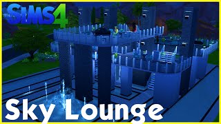 Sims 4 Speedbuild ★ Sky Lounge ★ [upl. by Laresa]