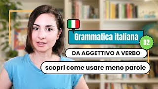 Learn Italian Grammar B2 da aggettivo a verbo youritalianteacher [upl. by Aminta]