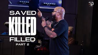 Saved Killed Filled Part 2  Pastor JJ Hairston  Gathering Place DC [upl. by Maxma]