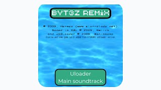 Byt3z  Uloader soundtrack remix [upl. by Ahsakal]