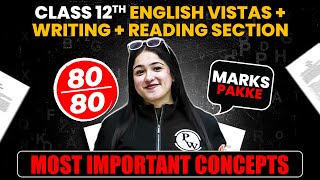 Complete Vistas  Writing  Reading Section in 1 Shot  Most Important Concepts  PYQs  Class 12th [upl. by Devinne]