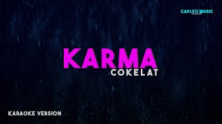 Cokelat – Karma Karaoke Version [upl. by Valerie]