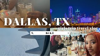 DALLAS TRAVEL VLOG  GIRLS TRIP 2023  DEEP ELLUM BAR HOPPING LIT BRUNCH amp MORE  BRI amp E [upl. by Neros]