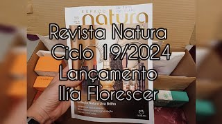 Revista Natura Ciclo 192024 Ilía Florescer Natal Natura consultorianatura cninfluencer avon [upl. by Orwin]