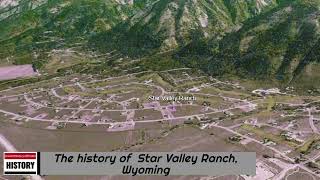 The history of Star Valley Ranch Wyoming [upl. by Imefulo]