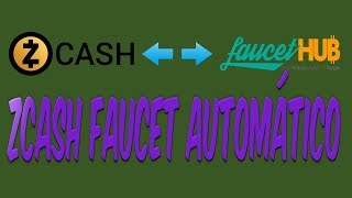 ZCASH FAUCET AUTOMÁTICO PAGA NA FAUCETHUB [upl. by Sllew]