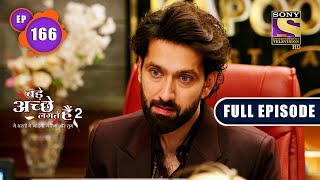 Bade Achhe Lagte Hain 2  Real Motive  Ep 166  Full Episode  18 April 2022 [upl. by Izmar117]