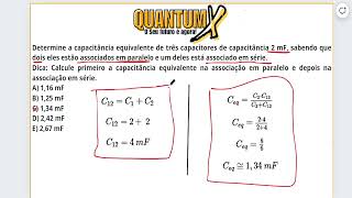 Determine a capacitância equivalente de três capacitores de  Questões de Física Quantum X [upl. by Monjan]