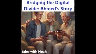 Bridging the Digital Divide Ahmeds Story [upl. by Nonahs]