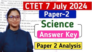 CTET 7July Science 2 Paper Analysis  CTET Science Paper 2 Answer key  CTET 7 July Science Paper 2 [upl. by Eremehc]