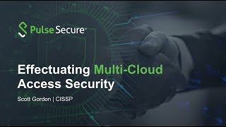 Effectuating MultiCloud Access Security with Pulse Secure [upl. by Nortyad]