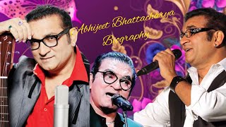 Bollywood playback singerAbhijeet Bhattacharya biography [upl. by Eiramnna708]