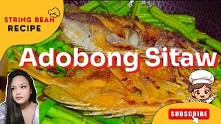 Adobong Sitaw at Okra na may Pritong isda  MASARAP NA LUTO SA SITAW [upl. by Jarrod236]