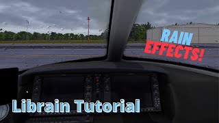 XPlane 11  How To Add Rain Effects Librain Tutorial  Ultra Realistic [upl. by Reffineg]