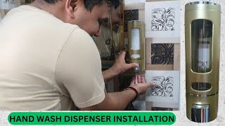 DISPENSER INSTALLATION  MULTI PURPOSE DISPENSER  HAND WASH DISPENSER [upl. by Ttik]