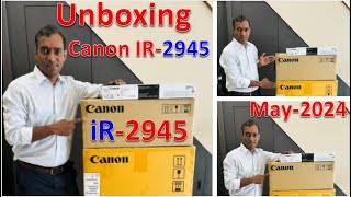 Unboxing Canon IR2945  May 2024 Canon 2945 Unboxing Xerox Machine [upl. by Reinaldo541]