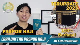 CARA TERBARU DAFTAR PASPOR HAJI MELALUI ONLINE II TERUPDATE MPASPOR 2023 II100LOLOS tutorial [upl. by Elleahcim]