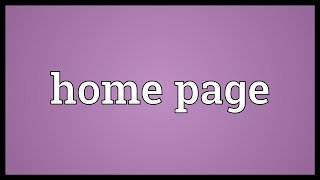 Home page Meaning [upl. by Lemart]