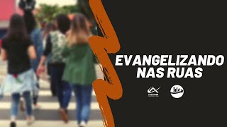 Projeto Ide  Evangelizando Nas Ruas [upl. by Hsepid]