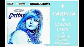 Claude Ciari amp The Royal Guitar Ensemble  Carelia [upl. by Blanche94]