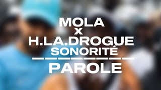 MOLA  SONORITÉ Feat HLA DROGUE Parole [upl. by Dhu]