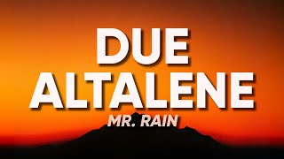 Mr Rain  DUE ALTALENE Sanremo 2024  TestoLyrics [upl. by Celka]