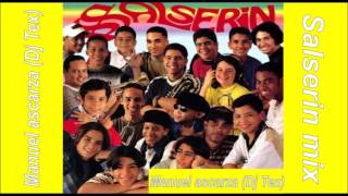 Dj Manuel Ascarza  Grupo Salserin Mix de sol a sol salserin con mucho swing [upl. by Yelich]