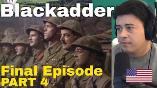 American Reacts Blackadder Goes Forth  Final Episode PART 4 [upl. by Derinna]