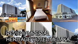 Review Imperial Heritage Hotel Melaka [upl. by Atinar]