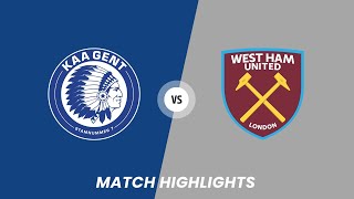 KAA Gent vs West Ham 11  Goals amp Extended Highlights [upl. by Esetal971]