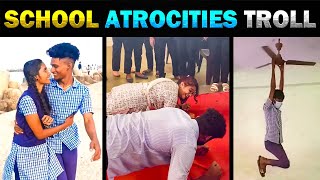 SCHOOL ATROCITIES TROLL  TODAY TRENDING [upl. by Pry493]