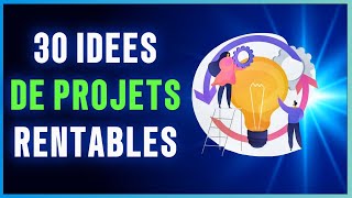 30 Idées de Projets Rentables sur Internet [upl. by Strickler605]