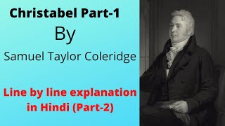 Christabel Part1by Samuel Taylor ColeridgeLine by line explanation in Hindi [upl. by Thrasher]