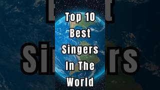 Top 10 best singers in the world top10top top10 shorts [upl. by Fen]