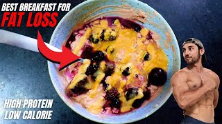 Eat This For Breakfast to LOSE FAT  High Protein  Low Calorie [upl. by Lareine]