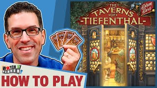 The Taverns Of Tiefenthal  How To Play [upl. by Riegel589]