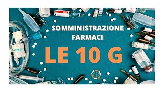 COME SOMMINISTRARE CORRETTAMENTE LA TERAPIA  LE 10 G  INFERMIERI online [upl. by Culver332]