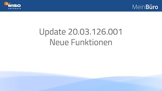 WISO MeinBüro Dektop  Neue Funktionen  Update 2003126001 [upl. by Otilopih657]