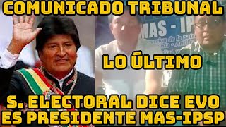 ANALISIS COMUNICADO TRIBUNAL SUPREMO ELECTORAL BOLIVIA EVO MORALES SIGUE SIENDO PRESIDENTE MASIPSP [upl. by Huston69]